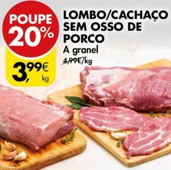 Pingo Doce Lombo/Cachaço sem Osso de Porco promoção