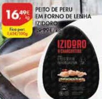 Pingo Doce Peito de Peru em Forno de Lenha Izidoro promoção