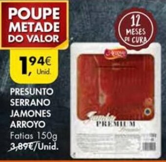 Pingo Doce Presunto Serrano Jamones Arroyo 150g promoção