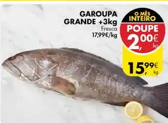 Pingo Doce Garoupa Grande +3kg promoção