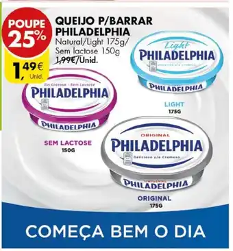 Pingo Doce Queijo P/Barrar Philadelphia Light 175g/ Sem Lactose 150g/ Original 175g promoção