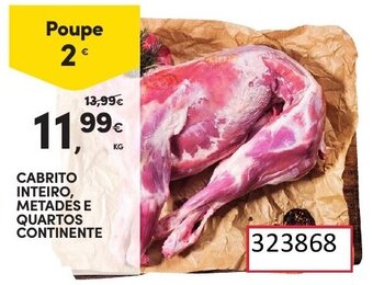 Continente Cabrito Inteiro, Metades e Quartos Continente promoção