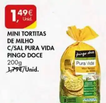 Pingo Doce Mini Tortitas de Milho c/Sal Pura Vida Pingo Doce 200g promoção