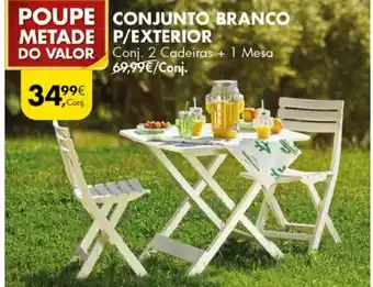 Pingo Doce Conjunto Branco P/Exterior promoção