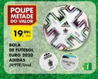 Pingo Doce BOla de Futebol Euro 2020 Adidas promoção