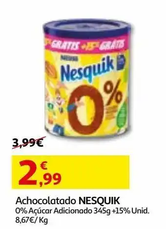 Auchan Achocolatado nesquik 0% açúcar adicionado 345g+15% promoção