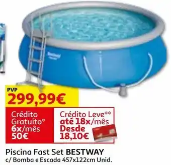 Auchan Piscina fast set bestway c/bomba e escada 457x122cm promoção