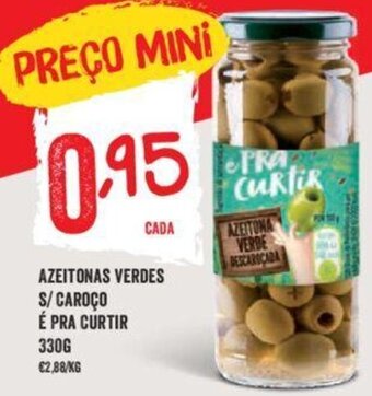 Azeitonas Verdes S/Caroço É Pra Curtir 330g