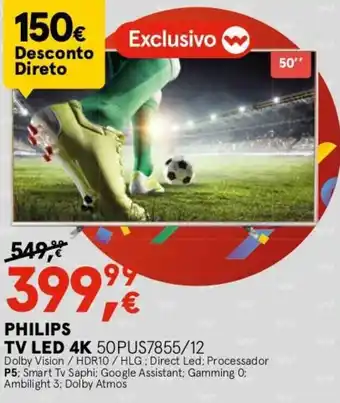 Worten PHILIPS TV LED 4K 50PUS7855/12 promoção
