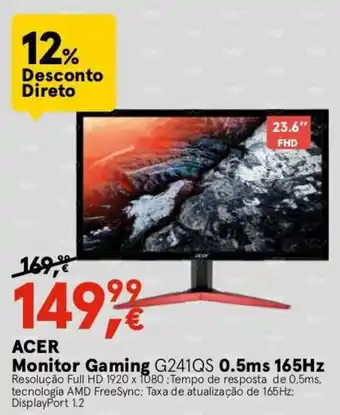 Worten ACER Monitor Gaming G241QS 0.5MS 165Hz promoção