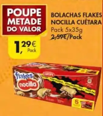Pingo Doce Bolchas Flakes Nocilla Cuétara Pack 5x35g promoção