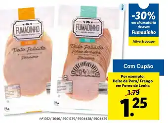 Lidl Fumadinho Peito de Peru/Frango em Forno de Lenha promoção