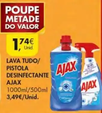 Pingo Doce Lava Tudo/Pistola Desinfectante Ajax 1000ml/500ml promoção