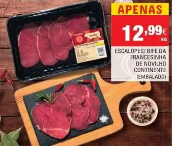 Continente Escalopes/Francesinha de Novilho Continente (Embalada) promoção