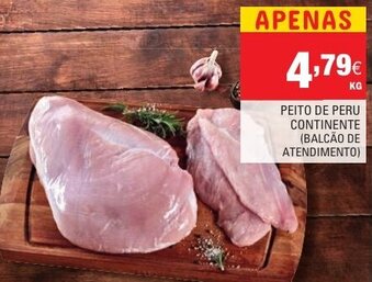 Continente Peito de Peru Continente (Balcão de Atendimento) promoção