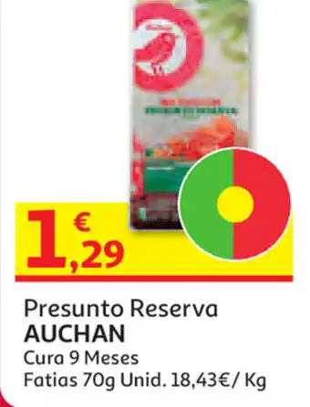 Auchan Presunto Reserva Auchan 9 Meses 70gn promoção