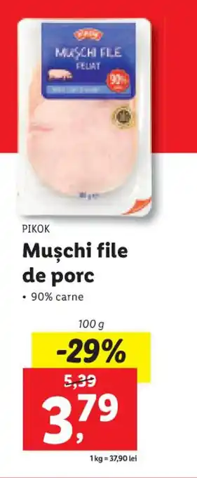Lidl Mușchi file de porc 100 g Ofertă