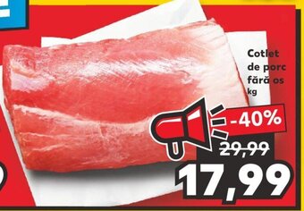 Kaufland Cotlet de porc fără os 1 kg Ofertă