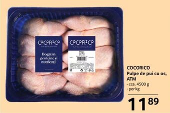 Selgros Cocorico pulpe de pui cu os, ATM cca. 4500 g, per kg Ofertă