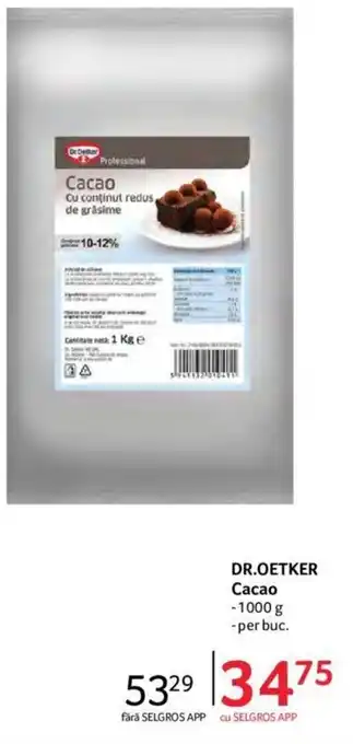 Selgros Dr. Oetker Cacao 1000 g, per buc. Ofertă
