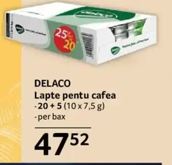 Selgros DELACO Lapte pentu cafea -20+5 (10 x 7,5 g) Ofertă
