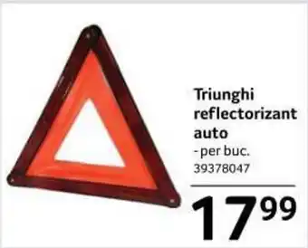 Selgros Triunghi reflectorizant auto per buc Ofertă