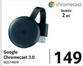 Selgros Google Chromecast 3.0 Garanție 2 ani Ofertă