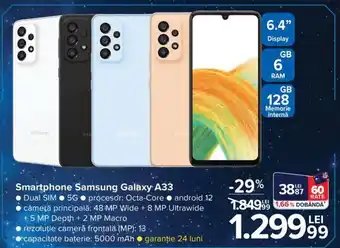 Carrefour Samsung Galaxy A33 smartphone Dual SIM, 5G, procesor: Octa-Core, android 12, capacitate baterie: 5000 mAh, garantie 24 luni Ofertă
