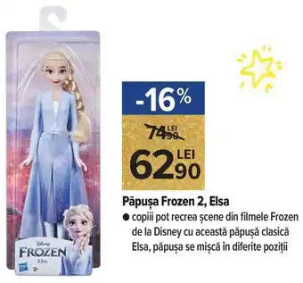 Carrefour Market Păpușa Frozen 2, Elsa copiii pot recrea șcene din filmele Frozen de la Disney cu această păpușă clasică Elsa, păpușa se mișcă Ofertă