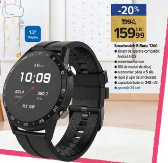 Carrefour Market E-Boda T200 Smartwatch sistem de operare compatibil: Android & iOS, ecran touchscreen, 100 de moduri de afișaj Ofertă