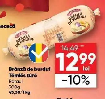 PROFI Rarăul Brănză de burduf Tomlos turo 300 g Ofertă