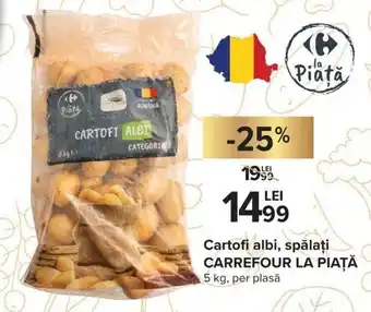 Carrefour Carrefour La Piață Cartofi albi, spălați Ofertă