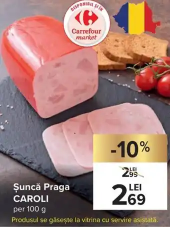 Carrefour Caroli Șuncă Praga per 100 g Ofertă