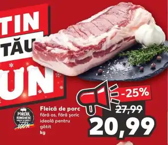 Kaufland Fleică de porc fără os, fără șoric ideală pentru gătit per kg Ofertă