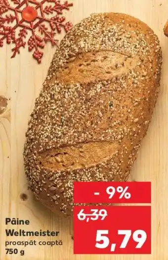 Kaufland Pâine Weltmeister proaspăt coaptă 750 g Ofertă