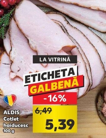 Kaufland Aldis Cotlet haiducesc 100 g Ofertă