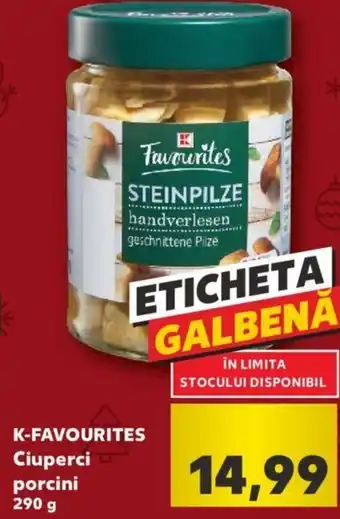 Kaufland K-Favourites Ciuperci porcini 290 g Ofertă