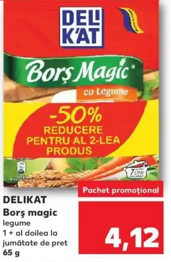 Kaufland Delikat Borș magic legume 1 + al doilea la jumătate de pret 65 g Ofertă