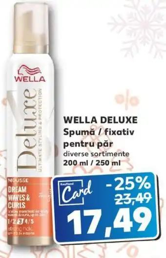 Kaufland Wella Deluxe Spumă / fixativ pentru păr diverse sortimente 200 ml / 250 ml Ofertă