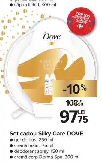 Carrefour Dove Set cadou Silky Care gel de duș 250 ml, cremă măini 75 ml, deodorant spray 150 ml, cremă corp Derma Spa 300 ml Ofertă