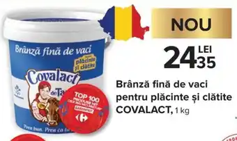 Carrefour Market Covalact Brânză fină de vaci pentru plăcinte și clătite 1 kg Ofertă
