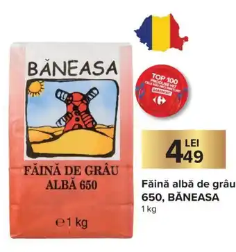 Carrefour Market Băneasa Făină albă de grâu 650, 1 kg Ofertă