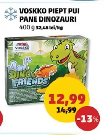 Penny Voskko piept pui pane dinozauri 400g Ofertă