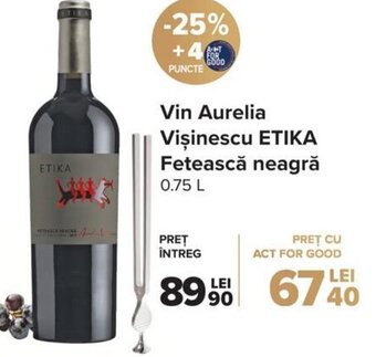 Carrefour Market Etika vin aurelia vișinescu fetească neagră 0.75l Ofertă