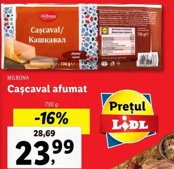 Lidl Milbona cașcaval afumat 730g Ofertă
