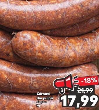 Kaufland Cârnați din pulpă Ofertă