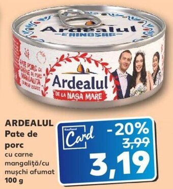 Kaufland Ardealul pate de porc 100g Ofertă