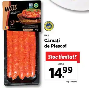 Lidl Wau cârnați de pleșcoi 250g Ofertă
