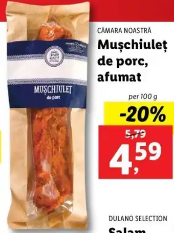 Lidl Cămara noastră mușchiuleț de porc afumat per 100g Ofertă