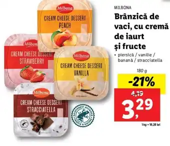 Lidl Milbona brânzică de vaci cu cremă de iaurt și fructe piersică / vanilie / banană / straciatella 180g Ofertă